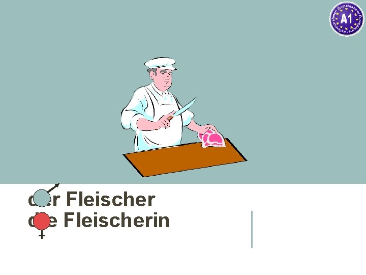 der Fleischer die Fleischerin 