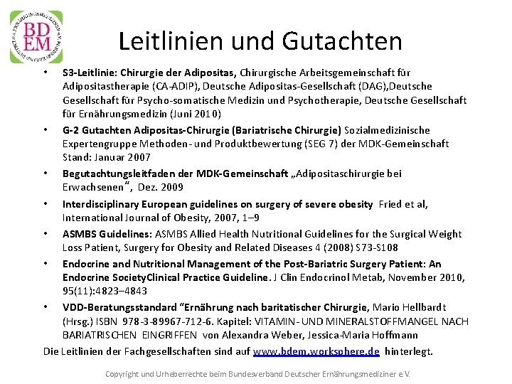 Leitlinien und Gutachten S 3 -Leitlinie: Chirurgie der Adipositas, Chirurgische Arbeitsgemeinschaft für Adipositastherapie (CA-ADIP),