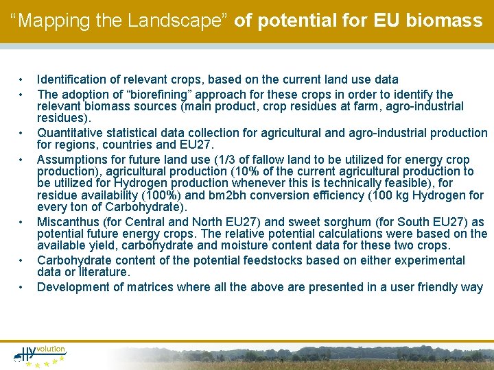 “Mapping the Landscape” of potential for EU biomass • • Identification of relevant crops,