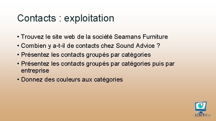 Contacts : exploitation • Trouvez le site web de la société Seamans Furniture •