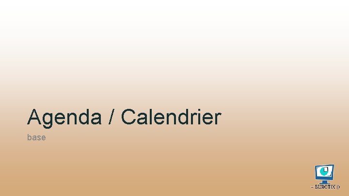 Agenda / Calendrier base 