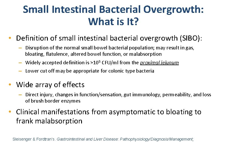 Small Intestinal Bacterial Overgrowth: What is It? • Definition of small intestinal bacterial overgrowth