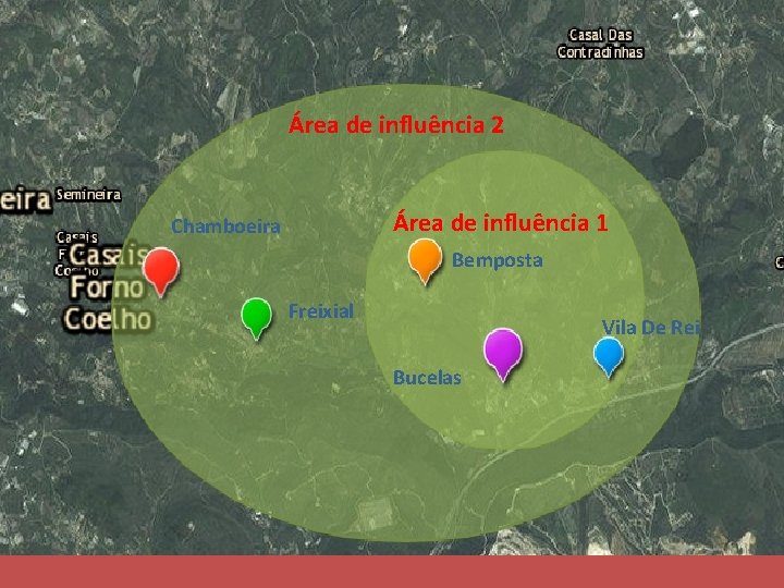 Área de influência 2 Área de influência 1 Chamboeira Bemposta Freixial Vila De Rei