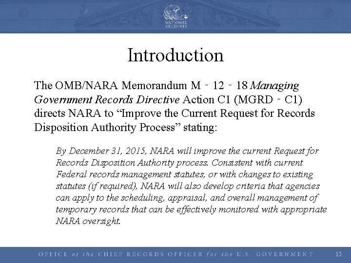Introduction The OMB/NARA Memorandum M‐ 12‐ 18 Managing Government Records Directive Action C 1