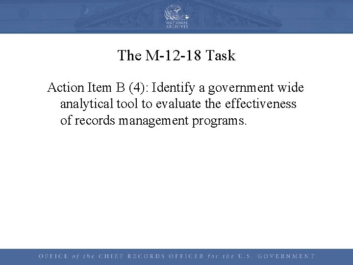 The M-12 -18 Task Action Item B (4): Identify a government wide analytical tool