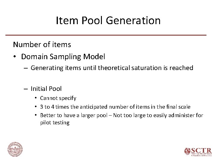 Item Pool Generation Number of items • Domain Sampling Model – Generating items until