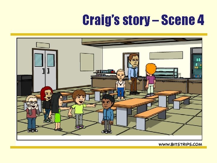 Craig’s story – Scene 4 