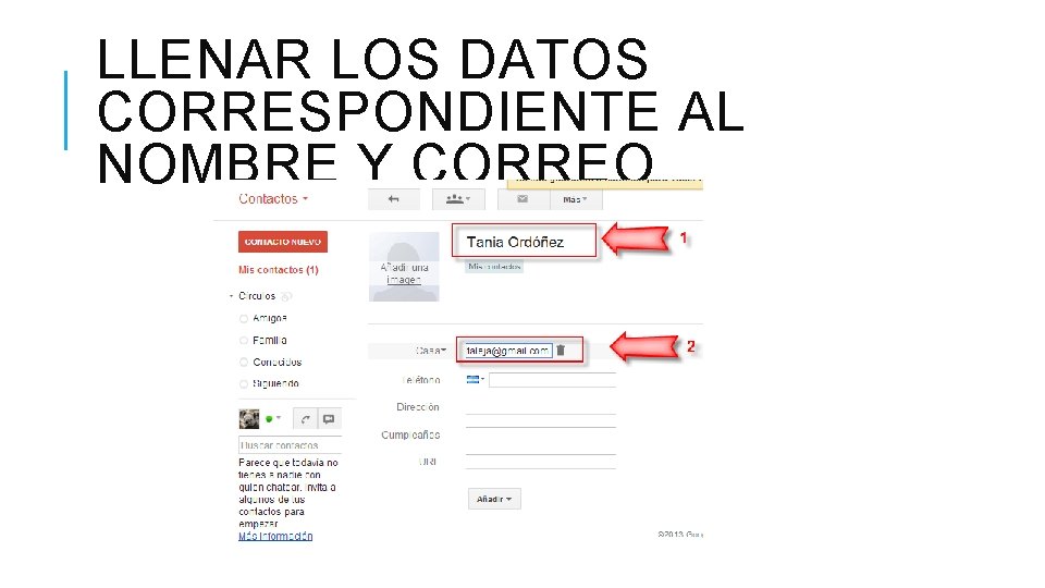 LLENAR LOS DATOS CORRESPONDIENTE AL NOMBRE Y CORREO 