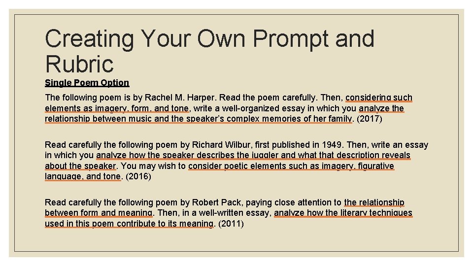 Creating Your Own Prompt and Rubric Single Poem Option The following poem is by