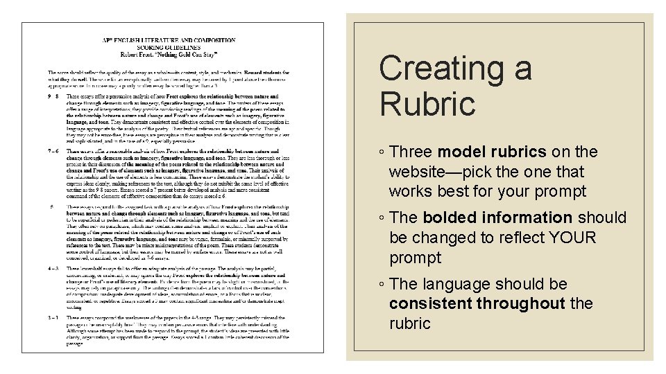 Creating a Rubric ◦ Three model rubrics on the website—pick the one that works