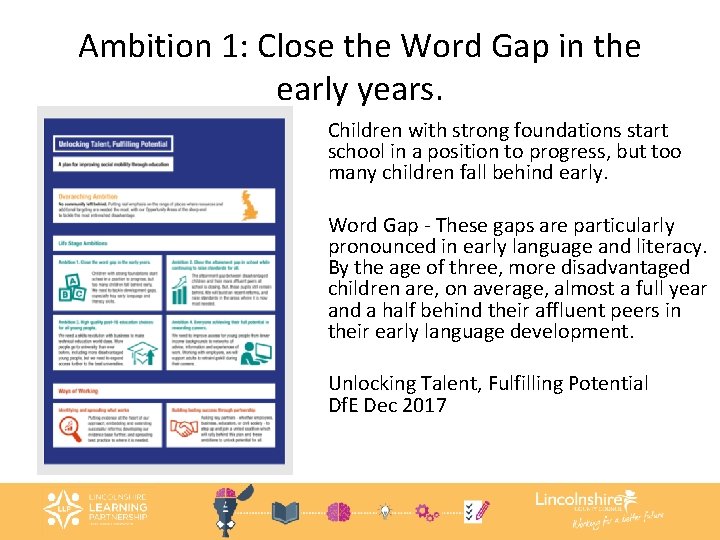 Ambition 1: Close the Word Gap in the early years. Children with strong foundations