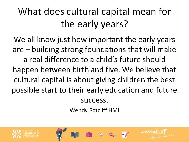 What does cultural capital mean for the early years? We all know just how