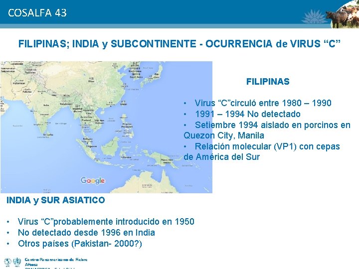 COSALFA 43 FILIPINAS; INDIA y SUBCONTINENTE - OCURRENCIA de VIRUS “C” FILIPINAS • Virus