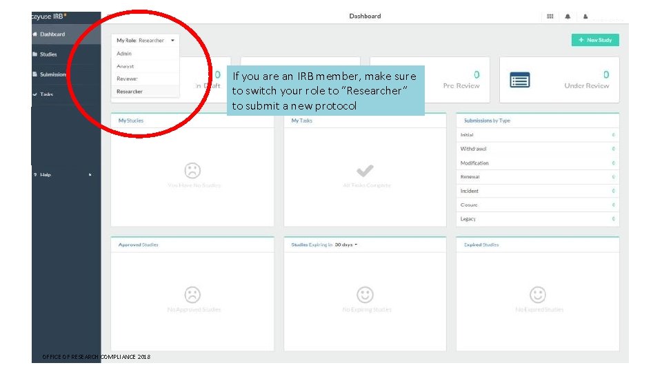 If you are an IRB member, make sure to switch your role to ”Researcher”