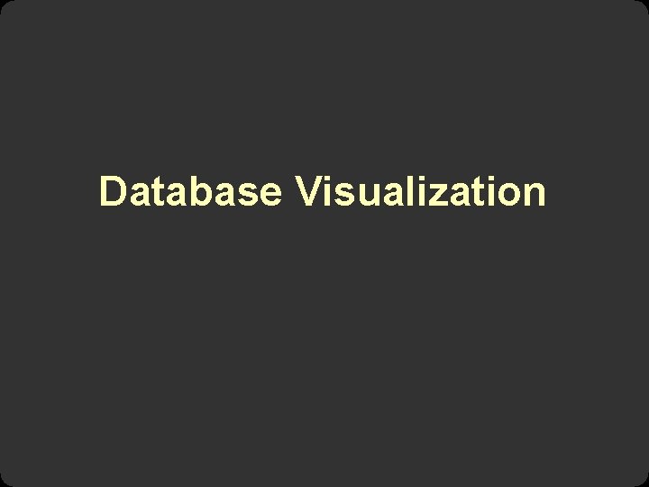 Database Visualization 