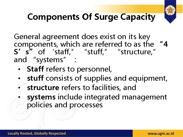 Components Of Surge Capacity General agreement does exist on its key components, which are