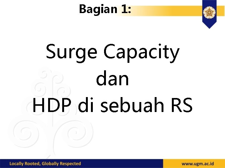 Bagian 1: Surge Capacity dan HDP di sebuah RS 