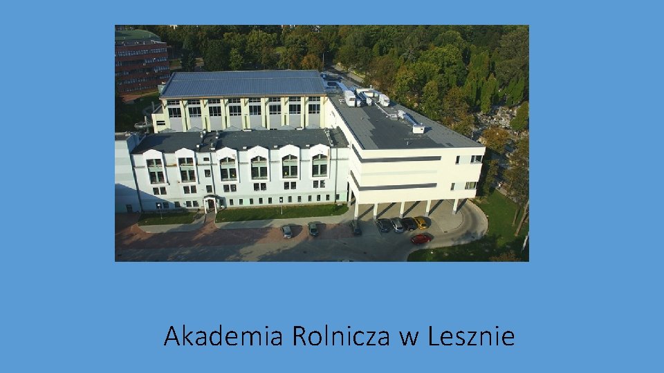 Akademia Rolnicza w Lesznie 