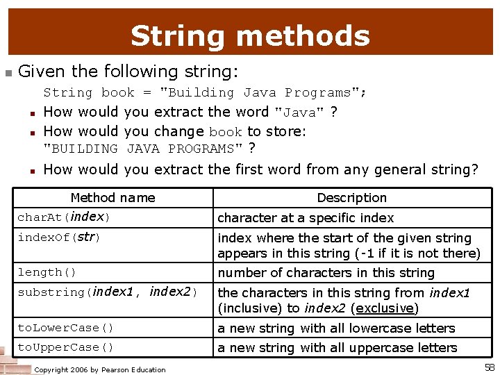 String methods n Given the following string: n n n String book = "Building