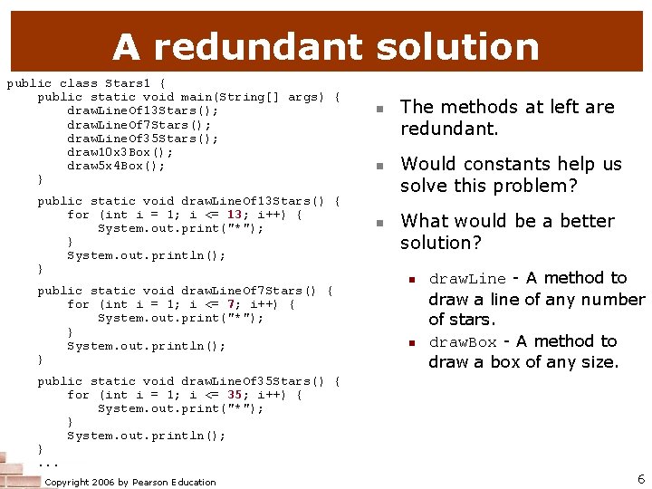 A redundant solution public class Stars 1 { public static void main(String[] args) {