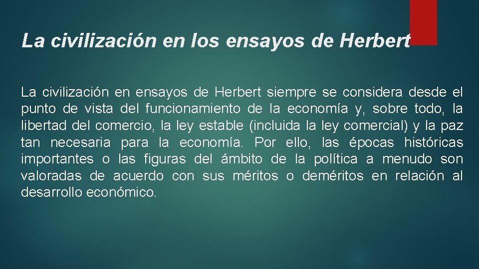 La civilización en los ensayos de Herbert La civilización en ensayos de Herbert siempre