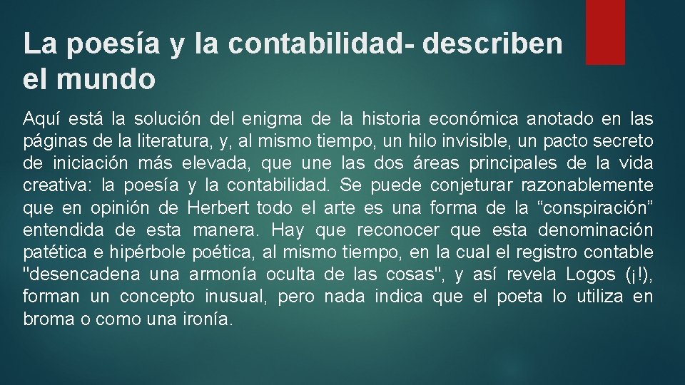 La poesía y la contabilidad- describen el mundo Aquí está la solución del enigma