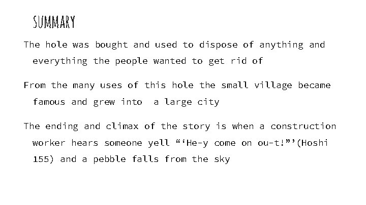 summary The hole was bought and used to dispose of anything and everything the summary The hole was bought and used to dispose of anything and everything the