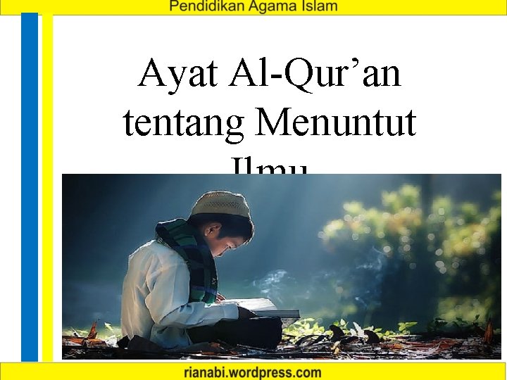 Ayat Al-Qur’an tentang Menuntut Ilmu 