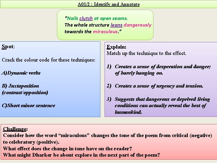 A 01/2 : Identify and Annotate “Nails clutch at open seams. The whole structure
