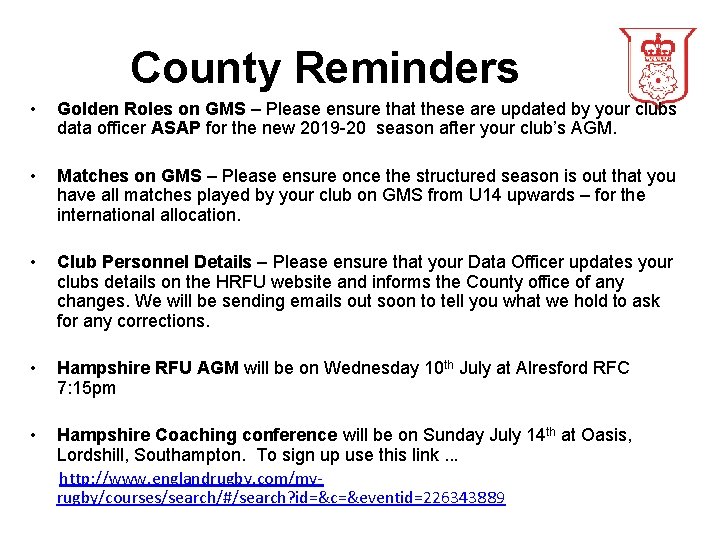 County Reminders • Golden Roles on GMS – Please ensure that these are updated