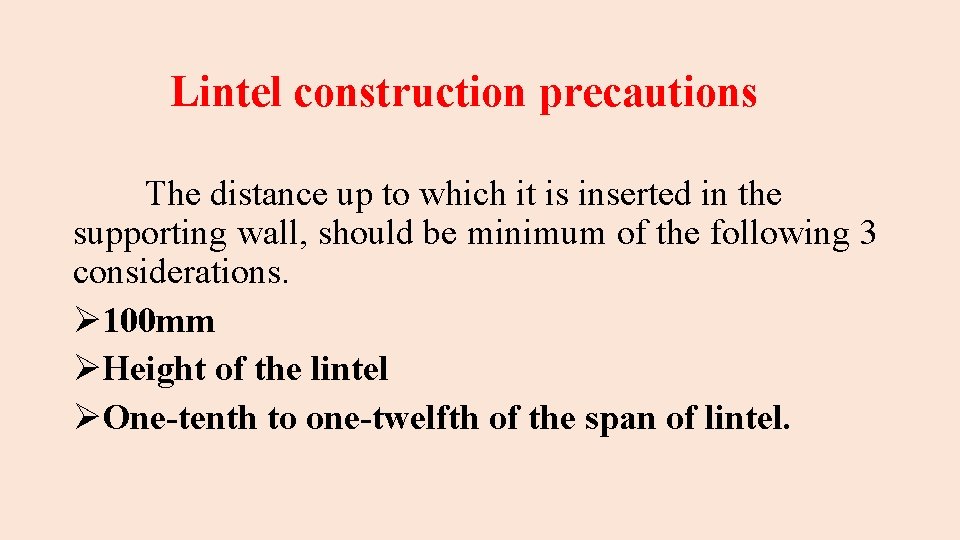 Lintel construction precautions The distance up to which it is inserted in the supporting