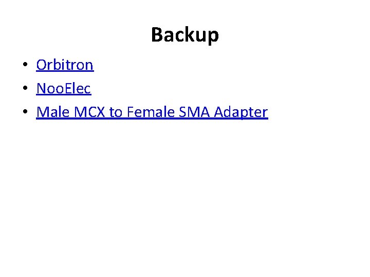 Backup • Orbitron • Noo. Elec • Male MCX to Female SMA Adapter 