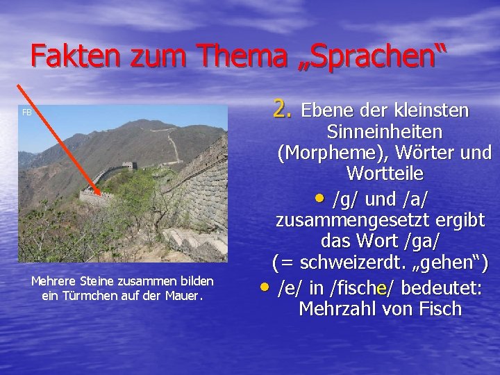 Fakten zum Thema „Sprachen“ FB Mehrere Steine zusammen bilden ein Türmchen auf der Mauer.