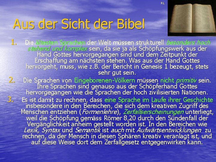 RL Aus der Sicht der Bibel 1. Die ältesten Sprachen der Welt müssen strukturell