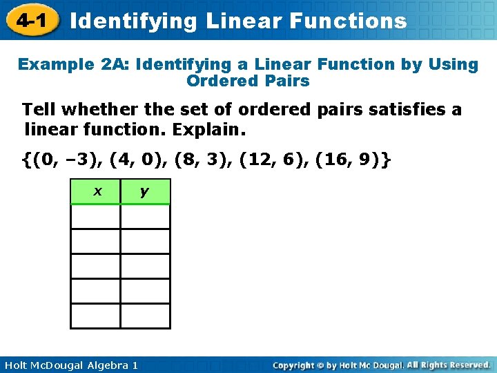 4 -1 Identifying Linear Functions Example 2 A: Identifying a Linear Function by Using