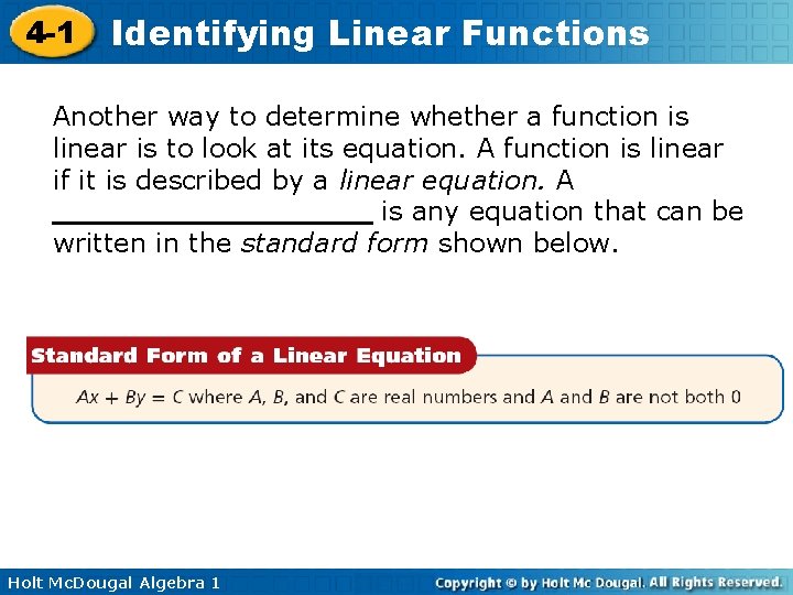 4 -1 Identifying Linear Functions Another way to determine whether a function is linear