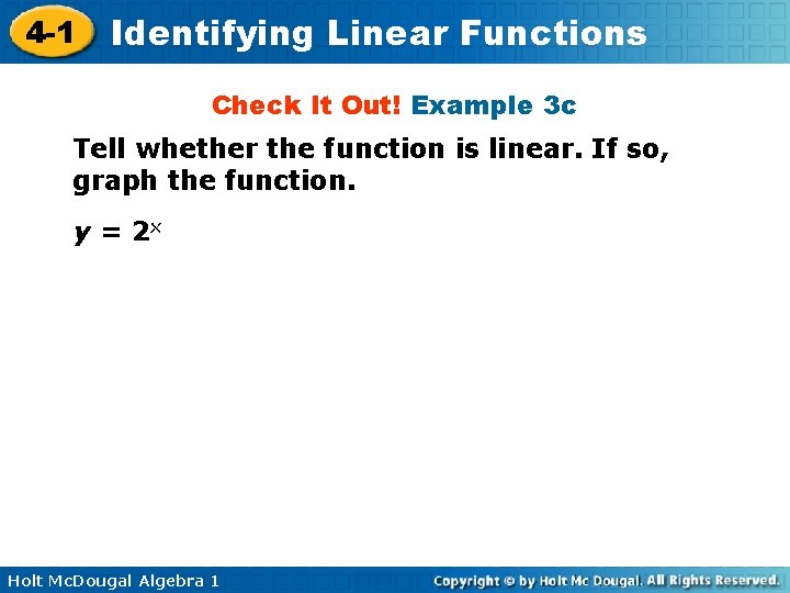 4 -1 Identifying Linear Functions Check It Out! Example 3 c Tell whether the