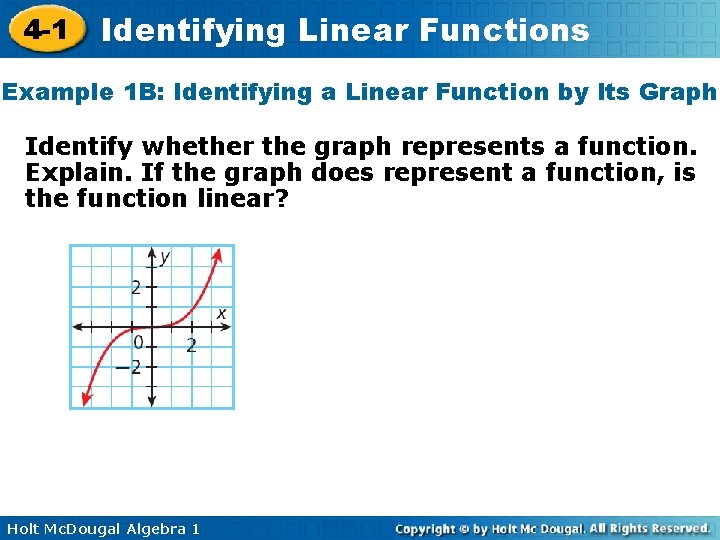 4 -1 Identifying Linear Functions Example 1 B: Identifying a Linear Function by Its