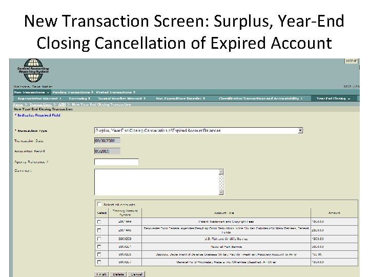 New Transaction Screen: Surplus, Year-End Closing Cancellation of Expired Account Balances 8 