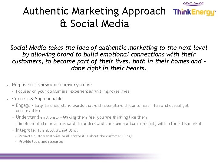 Authentic Marketing Approach & Social Media takes the idea of authentic marketing to the