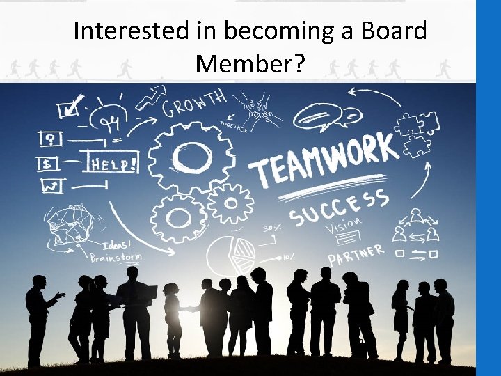Interested in becoming a Board Member? 14 