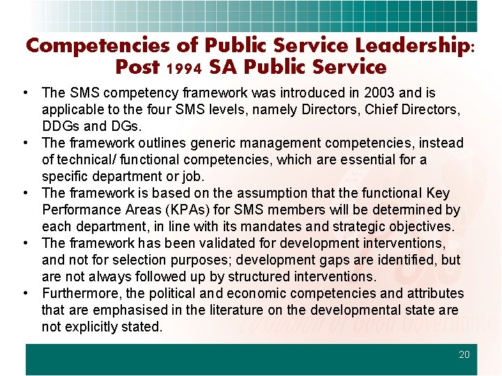 Competencies of Public Service Leadership: Post 1994 SA Public Service • The SMS competency