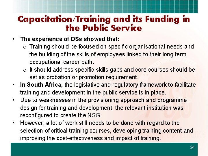 Capacitation/Training and its Funding in the Public Service • The experience of DSs showed