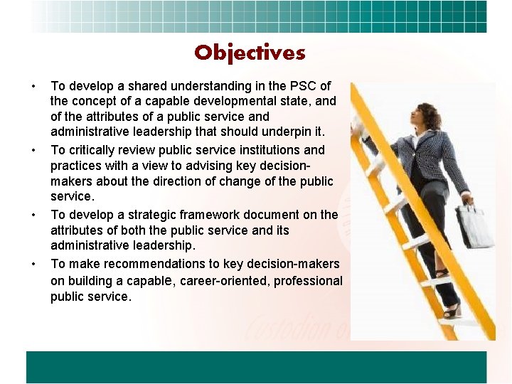 Objectives • • To develop a shared understanding in the PSC of the concept