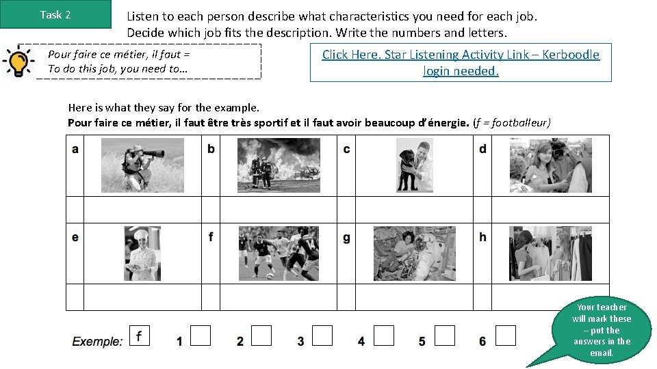 Task 2 Listen to each person describe what characteristics you need for each job.