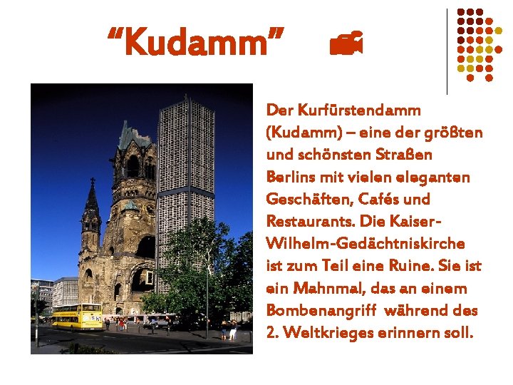 “Kudamm” Der Kurfürstendamm (Kudamm) – eine der größten und schönsten Straßen Berlins mit vielen