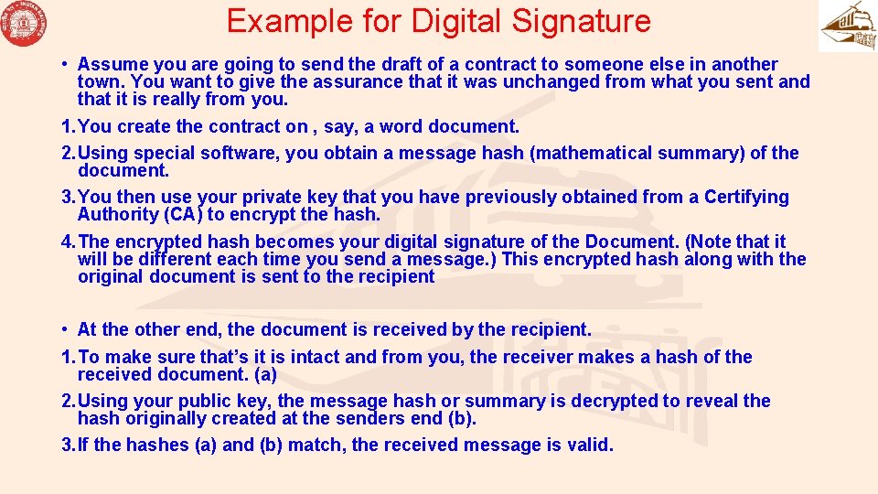 Example for Digital Signature • Assume you are going to send the draft of Example for Digital Signature • Assume you are going to send the draft of