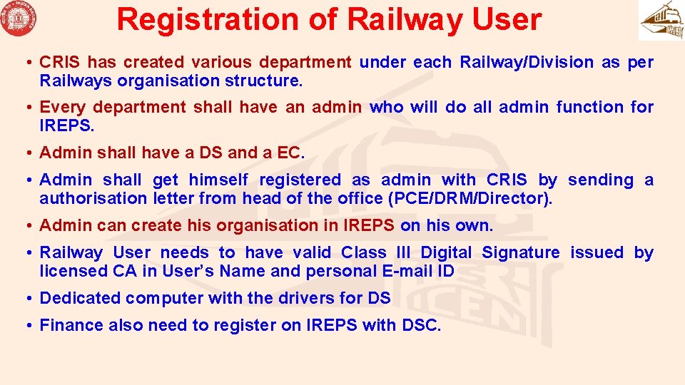 Registration of Railway User • CRIS has created various department under each Railway/Division as Registration of Railway User • CRIS has created various department under each Railway/Division as