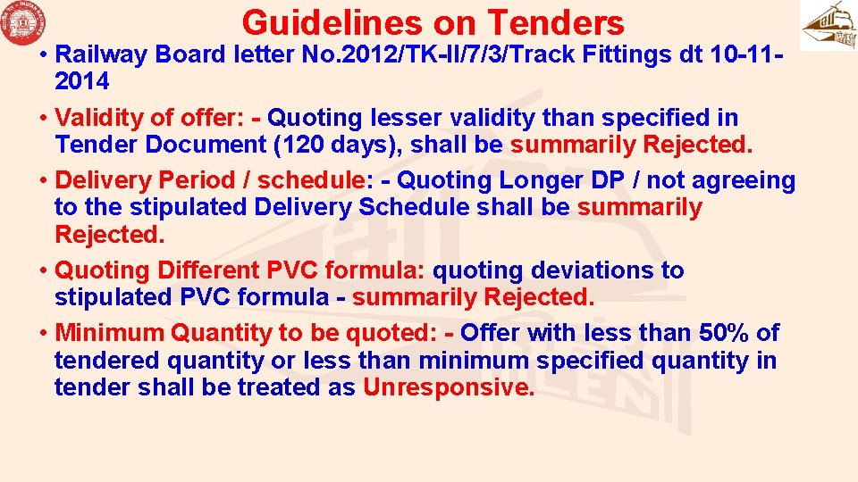 Guidelines on Tenders • Railway Board letter No. 2012/TK-II/7/3/Track Fittings dt 10 -112014 Guidelines on Tenders • Railway Board letter No. 2012/TK-II/7/3/Track Fittings dt 10 -112014