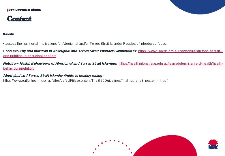 NSW Department of Education Content Students: ∙ assess the nutritional implications for Aboriginal and/or